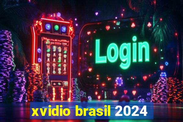xvidio brasil 2024